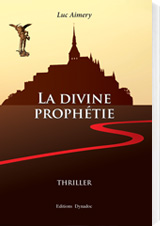 « La divine prophétie » par Luc Aimery
